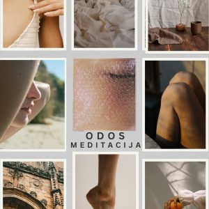 Juntamas pasaulis – odos meditacija